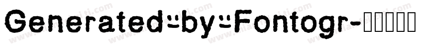 Generated by Fontogr字体转换
